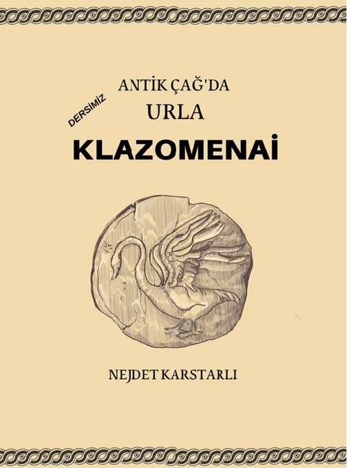 Title details for Antik Çağ'da Urla/Klazomenai by NEJDET KARSTARLI - Available